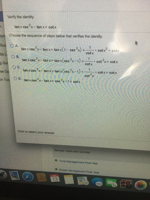 Solved Verify The Identity Tan X Csc 2 X Tan X Cot X Chegg Com