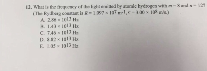 Solved 12 What Is The Frequency Of The Light Emitted By Chegg Com