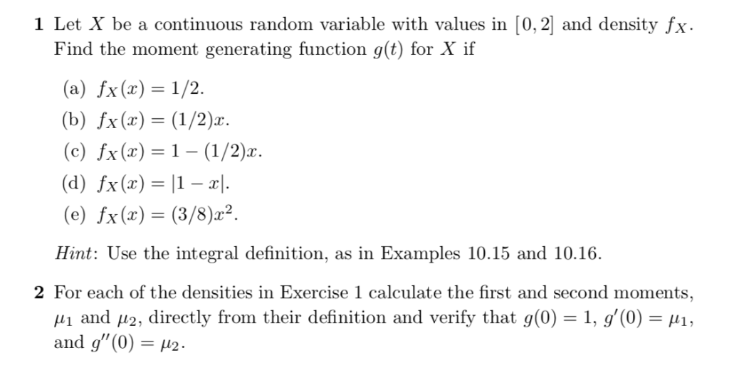 Solved 1 Let X Be A Continuous Random Variable With Value Chegg Com