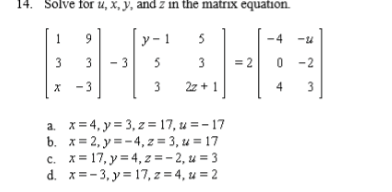 14 Solve For U X V And Z In The Matrix Equation Chegg Com