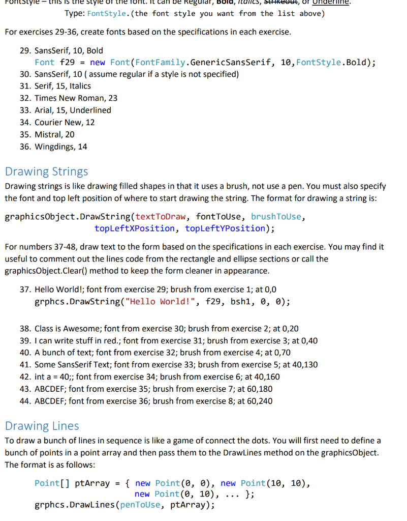 Type: FontStyle. (the font style you want from the list above) For exercises 29-36, create fonts based on the specifications