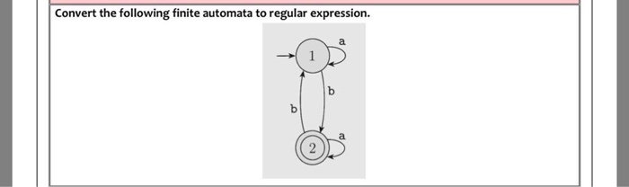 Convert the following finite automata to regular expression.