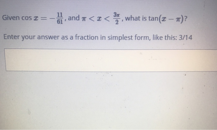 solved given cos z 11 and p z what is tan z p 61 chegg com chegg