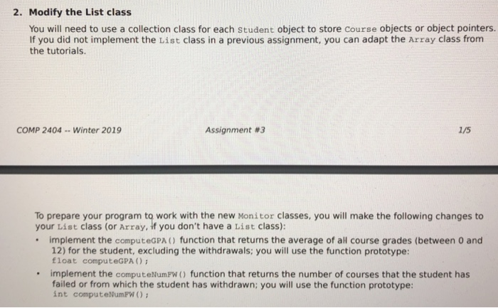 2. Modify the List class You will need to use a collection class for each student object to store course objects or object po