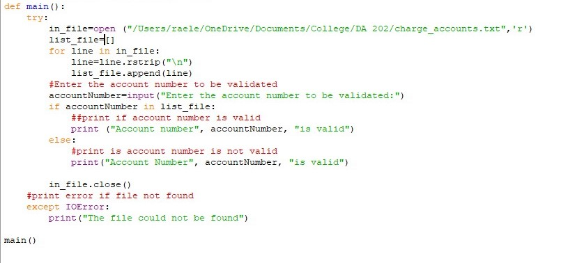 def main try: in file-open (/Users/raele/OneDrive/Documents/College/DA 202/charge_accounts.txt,) list-file士] for line in in