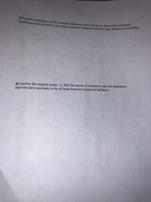 1 Find the o bankname pairs but not in the actual custname bankname pairs for banlk e custnames of the custname ban kname pai
