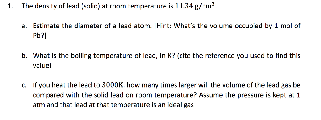 Solved 1 The Density Of Lead Solid At Room Temperature