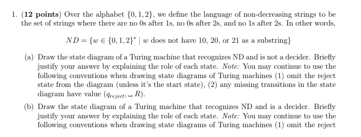 1. (12 points) Over the alphabet 10,1,2, we define the language of non-decreasing strings to be the set of strings where ther