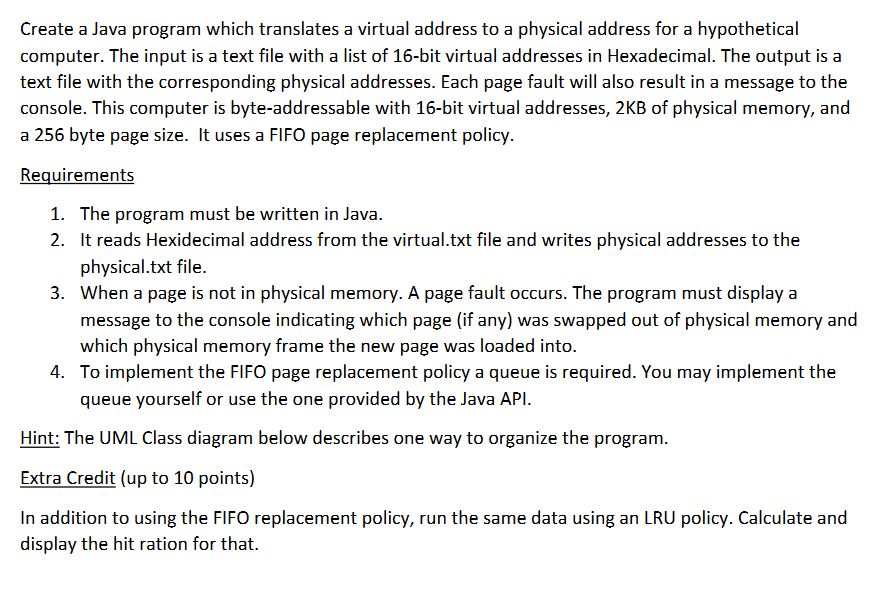 Create a Java program which translates a virtual address to a physical address for a hypothetical computer. The input is a te
