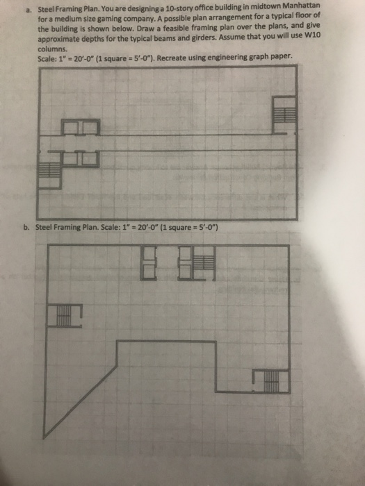 Solved Steel Framing Plan You Are Designing A 10 Story O
