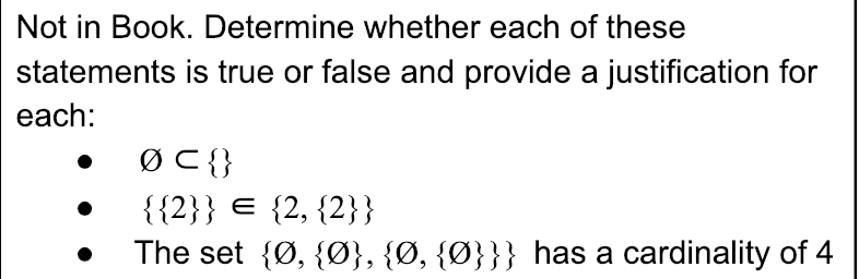 Not in Book. Determine whether each of these statements is true or false and provide a justification for each: * 2) 12, (2))