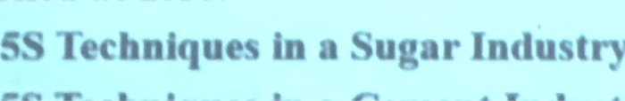 5S Techniques in a Sugar Industry