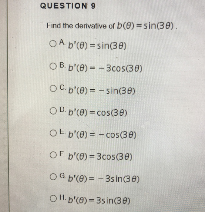 Solved Question 9 Find The Derivative Of B E Sin 36 Chegg Com