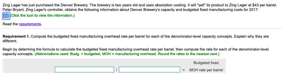 Requirements 1 1 Compute The Budgeted Fixed Chegg Com