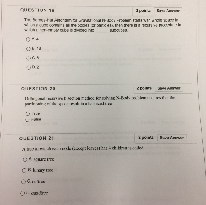 Solved Question 19 2 Points Save Answer The Barnes Hut Al