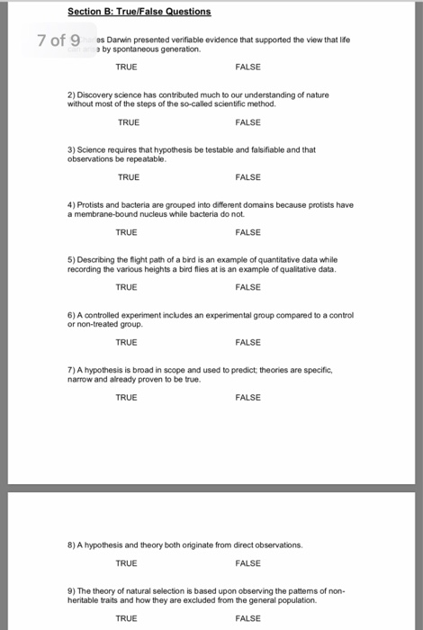 Section B: True/False Questions 7 of 9 es Darwin presented verifiable evidence that supported the view that life aby spontane
