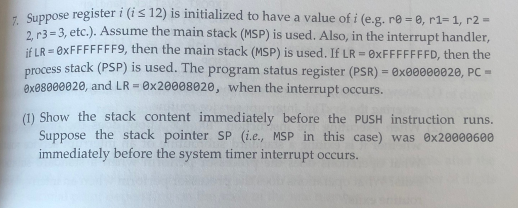 e register i (i s 12) is initialized to have a value of i (e.g. re e, r1-1, r2 2 3-3, etc). Assume the main stack (MSP) is us