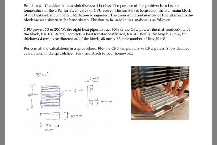 Problem 4 Consider The Heat Sink Discussed In Clas