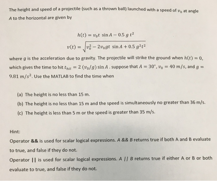 Solved The Height And Speed Of A Projectile Such As A Th Chegg Com