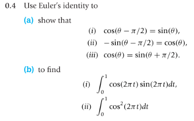 Solved Use Euler S Identity To A Show That 0 4 I Chegg Com