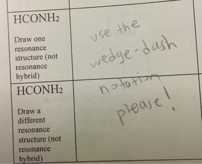 HCONH2 use the Draw one resonance structure (not