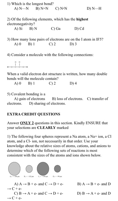 Solved 1 Which Is The Longest Bond A N N B N N C N N D Chegg Com