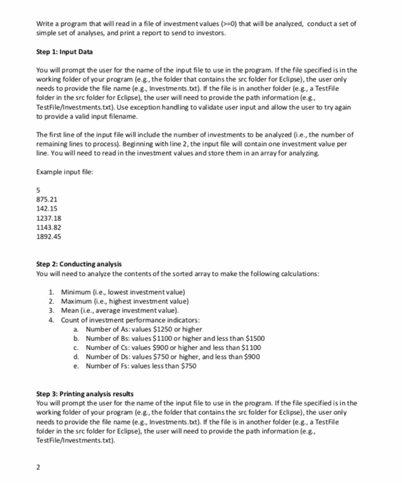 Write a program that will read in a file of investment values (s0) that will be analyzed, conduct a set of simple set of anal