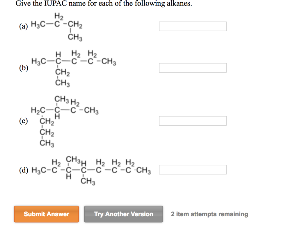 Solved Give The Iupac Name Fo R Each Of The Following Alk Chegg Com