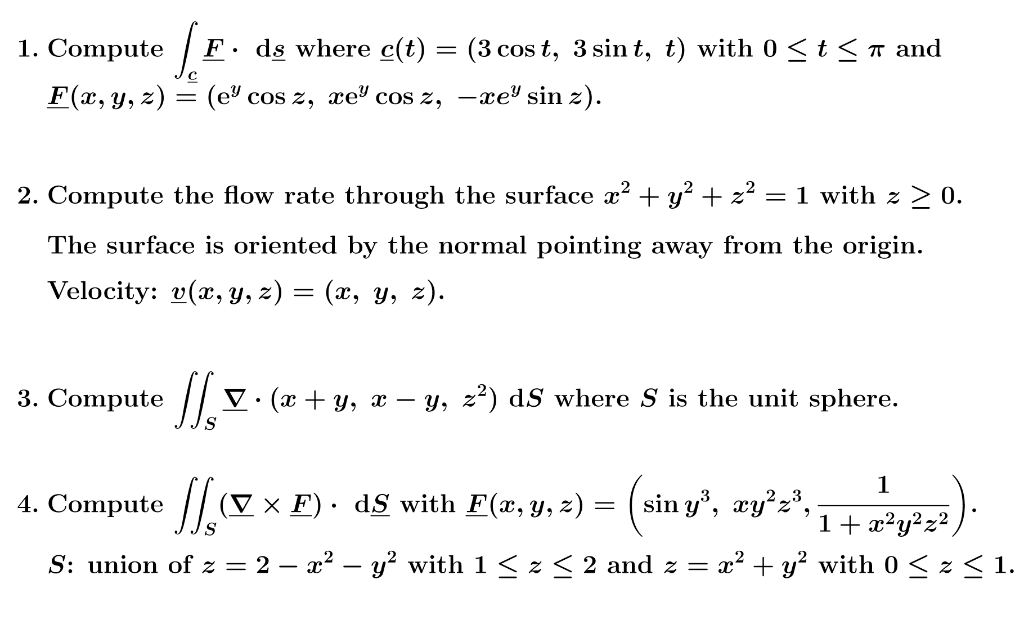Solved 1 Compute F Ds Where C T 3 Cos T 3 Sin T Chegg Com