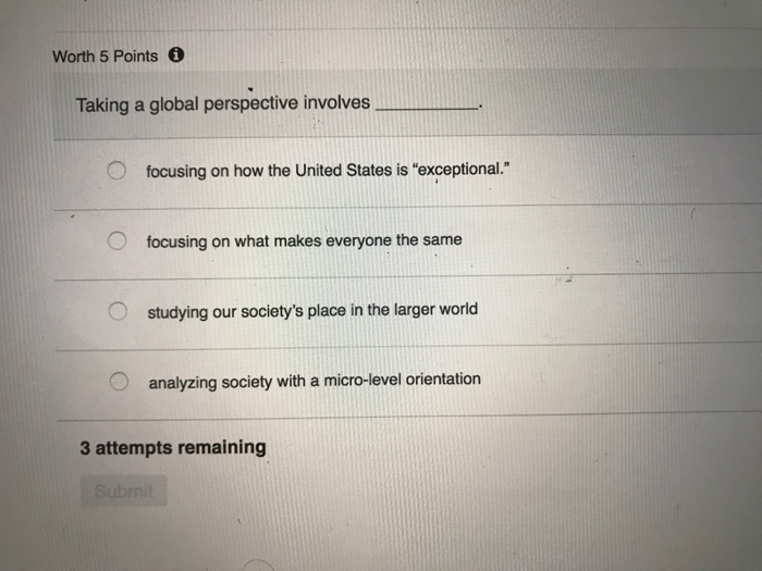 Solved: Worth 5 Points。 Taking A Global Perspective Invol... | Chegg.com