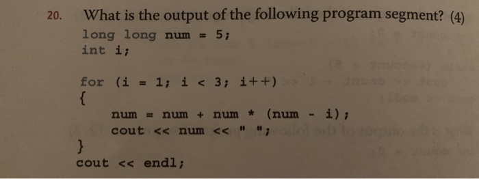 20 What Is The Output Of The Following Program Chegg 