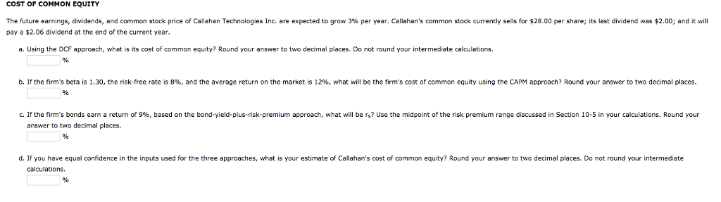 Solved Cost Of Common Equity The Future Earnings Dividen