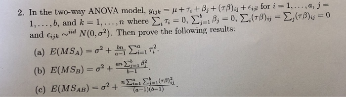 Solved 2 In The Two Way Anova Model Y Jk M Th Tb F Chegg Com