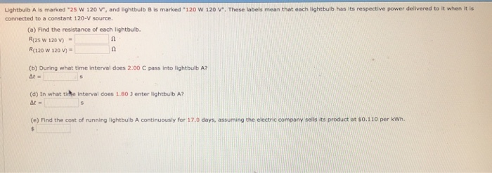 Solved Ughtbulb A Is Marked 2s W 1 V And Lightbulb B Chegg Com