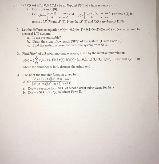 Solved 1 Let X K 11 2 3 0 0 3 2 1 Be An 8 Point Dft Of Chegg Com