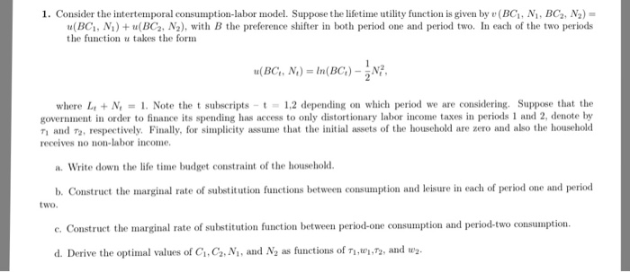 1 Consider T He Intertemporal Consumption Labor Chegg Com