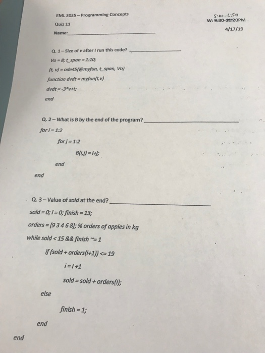 EML 3035-Programming Concepts Quiz 11 Name W: 9:30-H20PMM Q.1-Size of v after I run this code? Vo-&tspan 1:10 [t, vj = ode45(