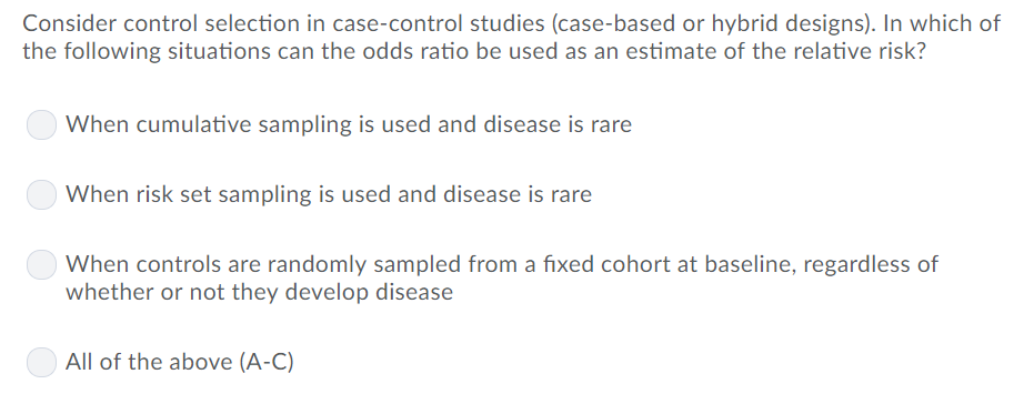 Solved Consider Control Selection In Case Control Studies Chegg Com