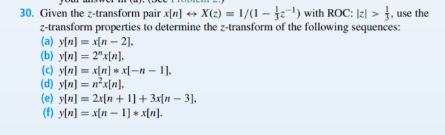 Solved 30 Given The Z Transform Pair X N X Z 1 1 3 Chegg Com