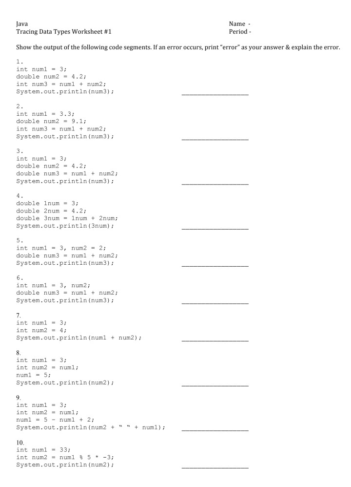Java Name Period Tracing Data Types Worksheet #1 Show the output of the following code segments. If an error occurs, print e
