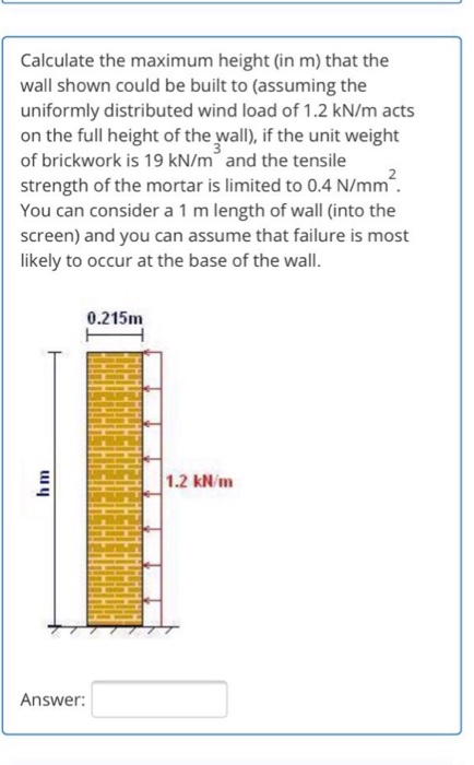 Calculate The Maximum Height In M That The Wall Chegg Com