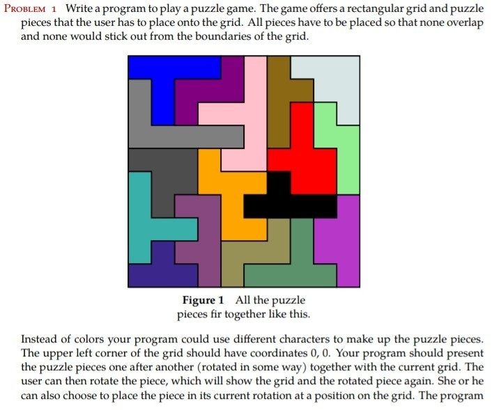 Write a program to play a puzzle game. The game offers a rectangular grid and puzzle PROBLEM 1 pieces that the user has to pl