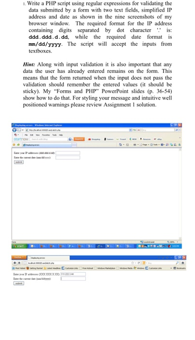 . Write a PHP script using regular expressions for validating the data submitted by a form with two text fields, simplified I