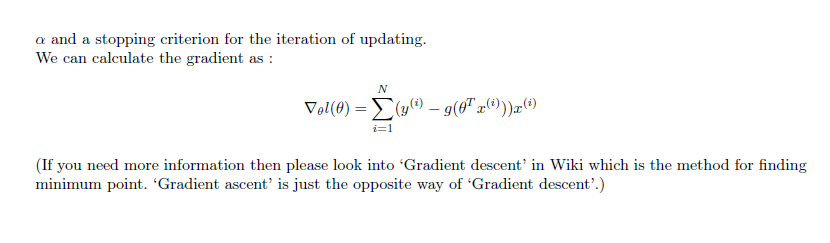 o and a stopping criterion for the iteration of updating. We can calculate the gradient as: i-1 (If you need more information