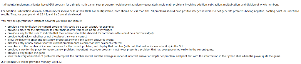 1. (S points) Implement a tkinter-based GUI program for a simple math game. Your program should present randomly generated si