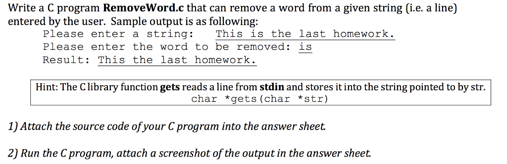 Write a C program RemoveWord.c that can remove a word from a given string (i.e. a line) entered by the user. Sample output is