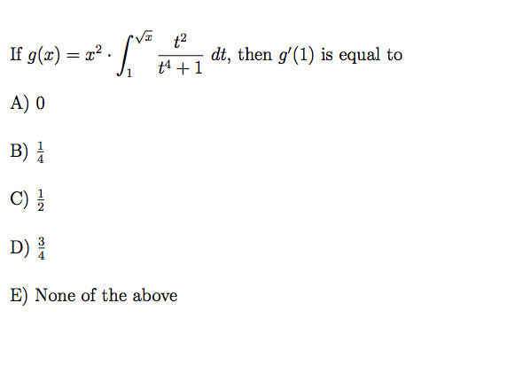 Solved If G X X 2 Z X 1 T 2 T 4 1 Dt Then G 0 Chegg Com