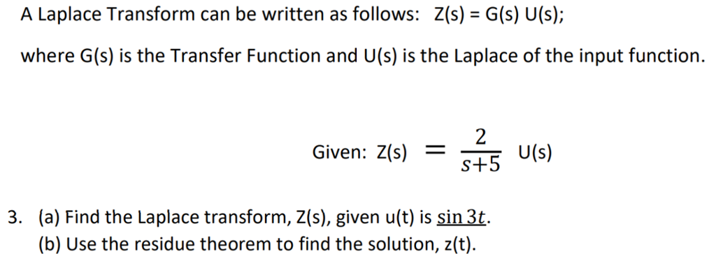 Solved A Laplace Transform Can Be Written As Follows Z S Chegg Com