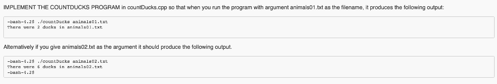 IMPLEMENT THE COUNTDUCKS PROGRAM in countDucks.cpp so that when you run the program with argument animals01.txt as the filena