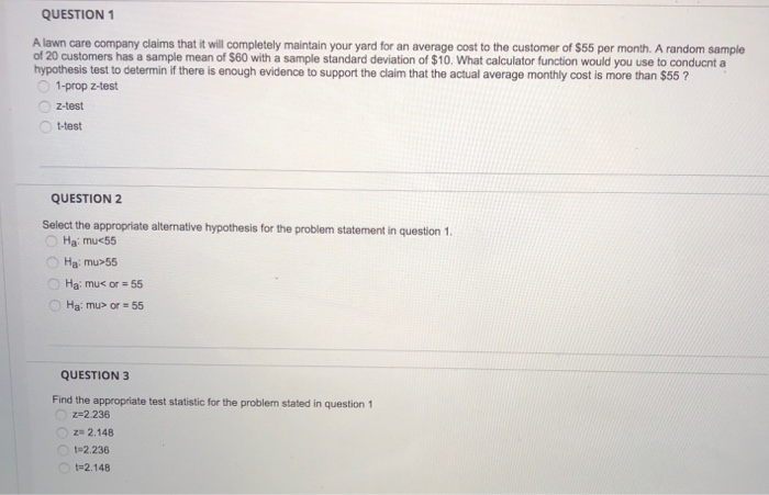 Solved Question1 A Lawn Care Company Claims That It Will Chegg Com